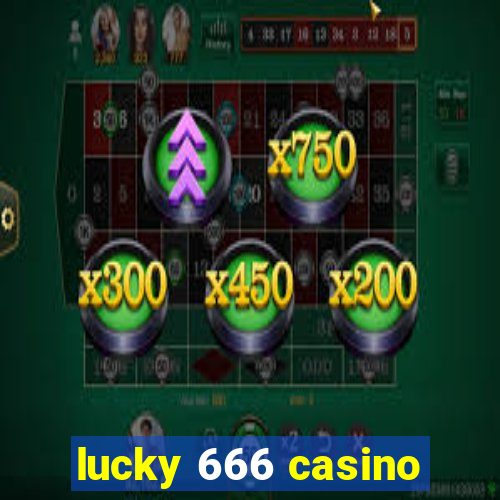 lucky 666 casino